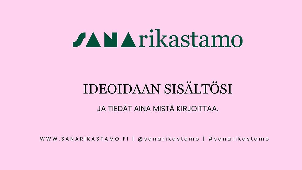 IDEOIDAAN SISÄLTÖSI - 100 IDEAA SUUNNITELMAASI by Sanarikastamo | Kirjoituskurssit pienyrittäjille.