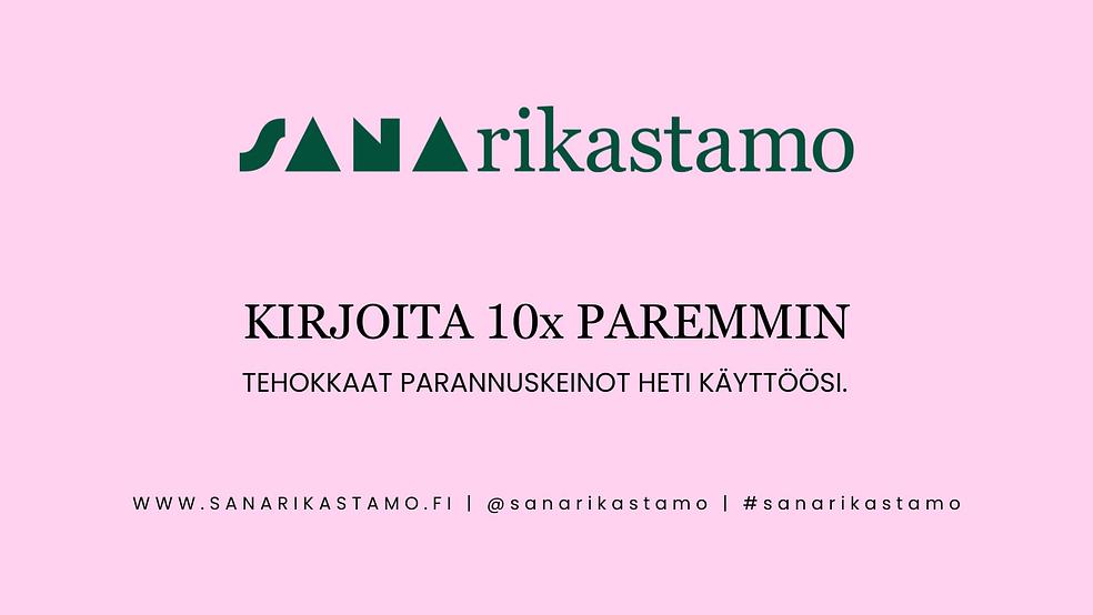 Kirjoita 10x paremmin -teholuento by Sanarikastamo | Kirjoituskurssit pienyrittäjille.