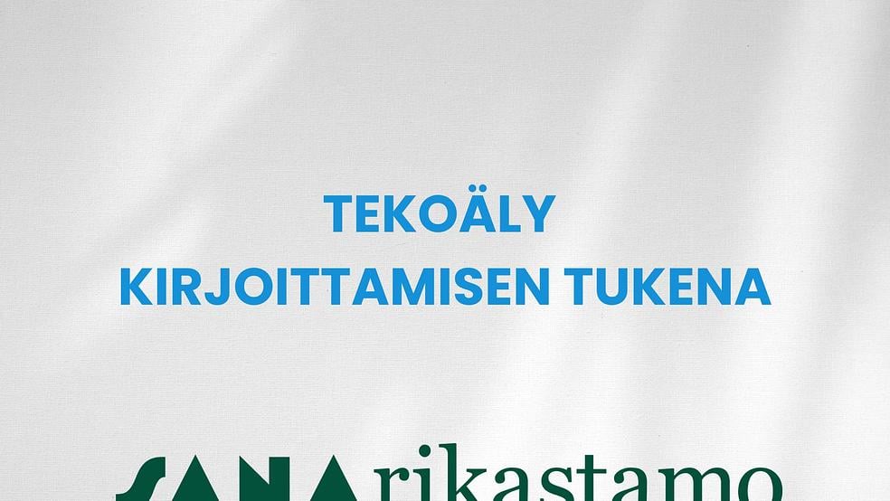 Tekoäly kirjoittamisen tukena by Sanarikastamo | Kirjoituskurssit pienyrittäjille.