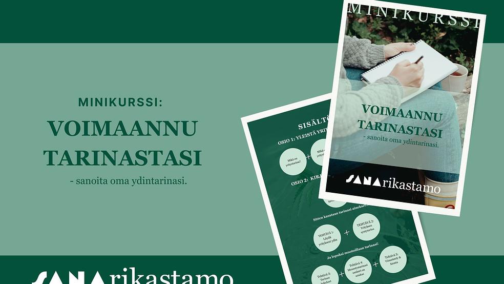 Voimaannu tarinastasi -sanoita oma ydintarinasi 5 askeleen kautta by Sanarikastamo | Kirjoituskurssit pienyrittäjille.