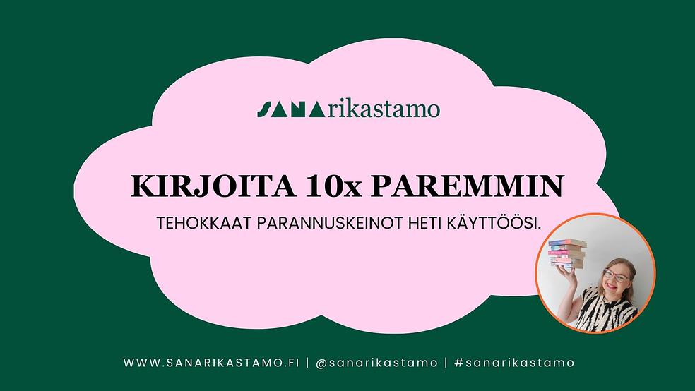 Kirjoita 10x paremmin -luento by Sanarikastamo | Kirjoituskurssit pienyrittäjille.