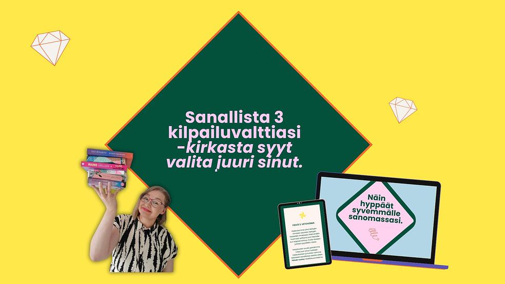 Sanallista 3 kilpailuvalttiasi 2025 by Sanarikastamo | Kirjoituskurssit pienyrittäjille.